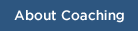 About Coaching