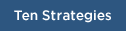 Ten Strategies